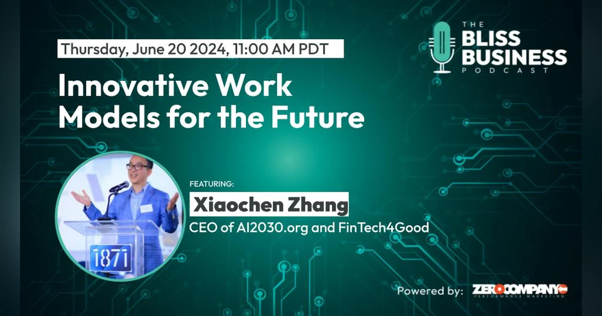 Innovative Work Models for the Future with Xiaochen Zhang