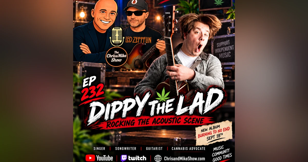 #232 - Dippy the Lad - Musician/Songwriter