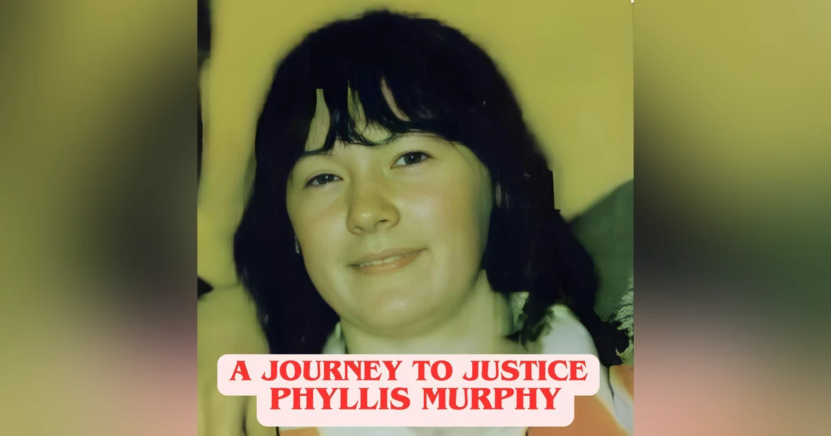 A journey to Justice, Phyllis Murphy