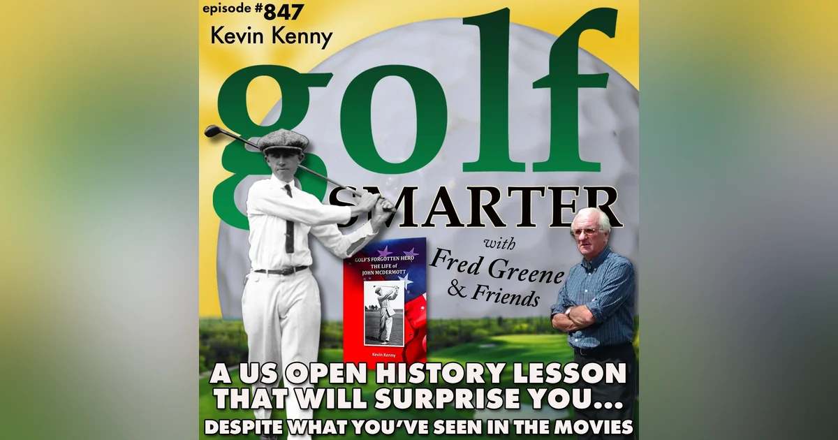 A US Open History Lesson That Will Surprise You Despite What You’ve Seen in the Movies | golf SMARTER #847
