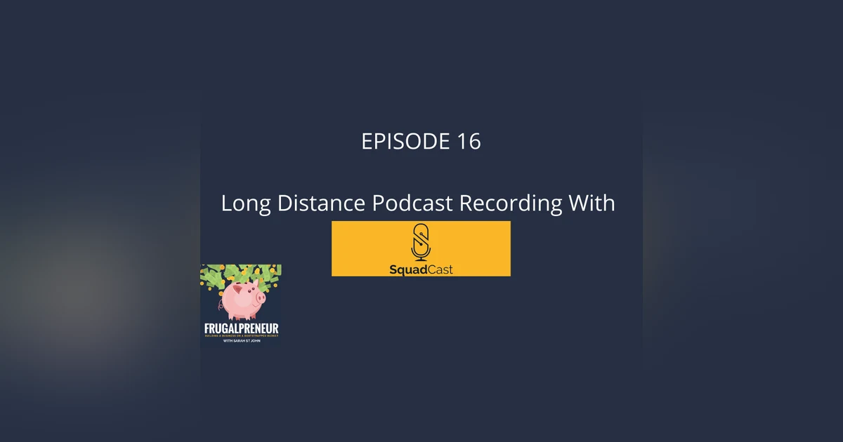 Long Distance Podcast Recording With SquadCast
