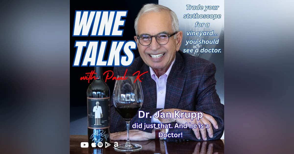 Did Dr. Jan Krupp Abandon Medicine for a Vineyard Gamble That Changed Napa Forever?