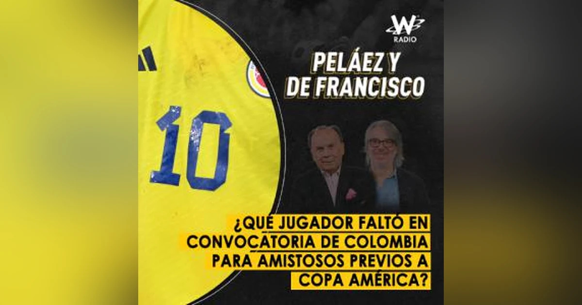 ¿Qué jugador faltó en convocatoria de Colombia para amistosos previos a Copa América?