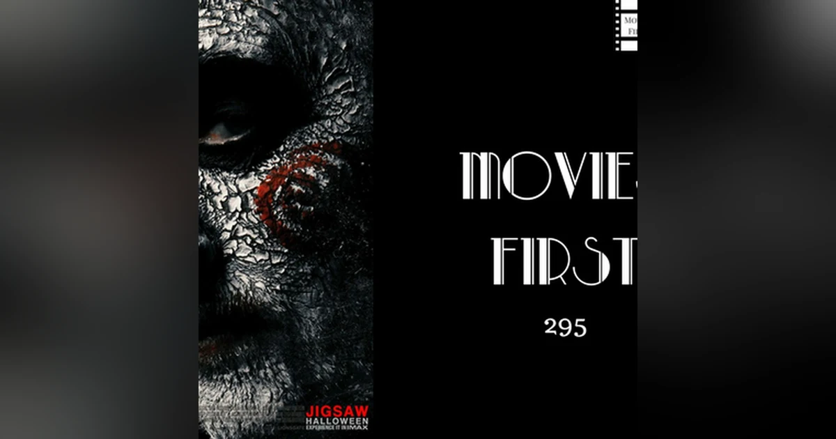295: Jigsaw - Movies First with Alex First & Chris Coleman
