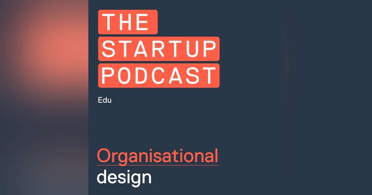 Edu: Organisational Design - Hiring your way out of incompetence