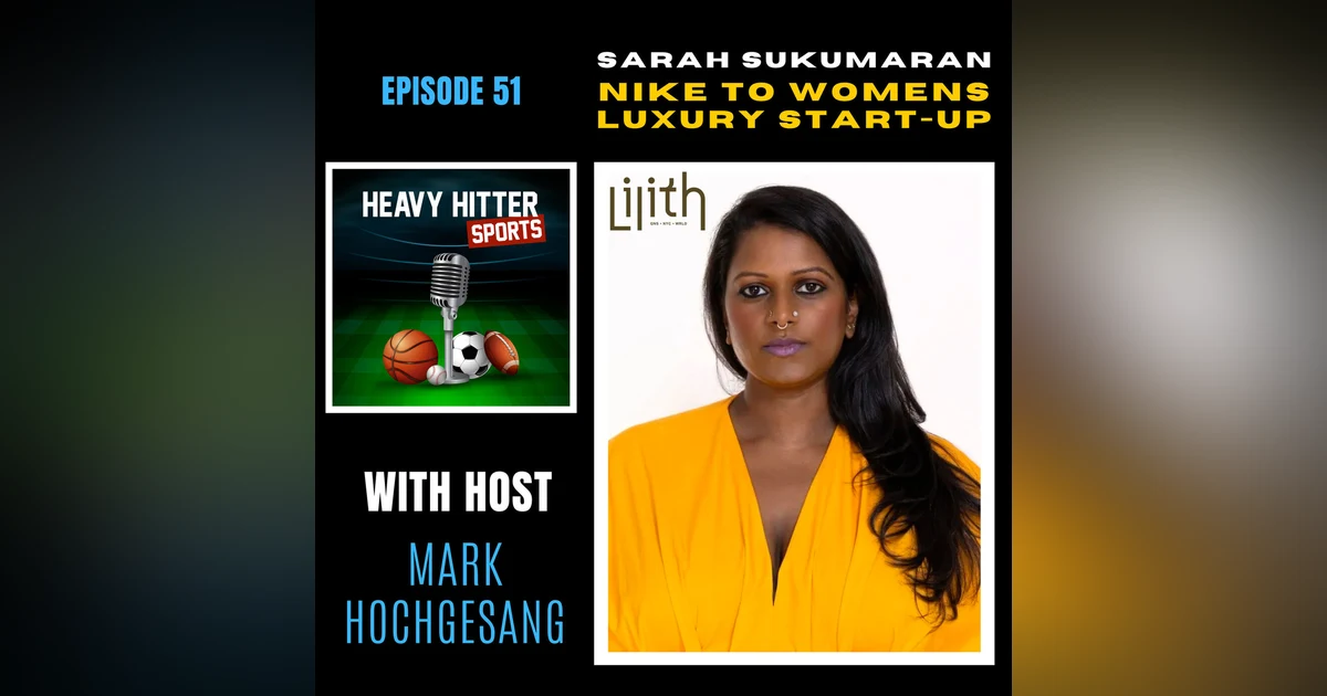 Sarah Sukumaran: From Nike to Womens Luxury Start-Up