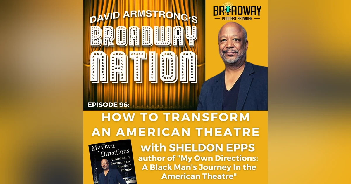 Episode 96: How To Transform An American Theatre