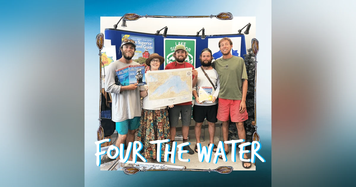 #23 - Four the Water - Life after college on Lake Superior