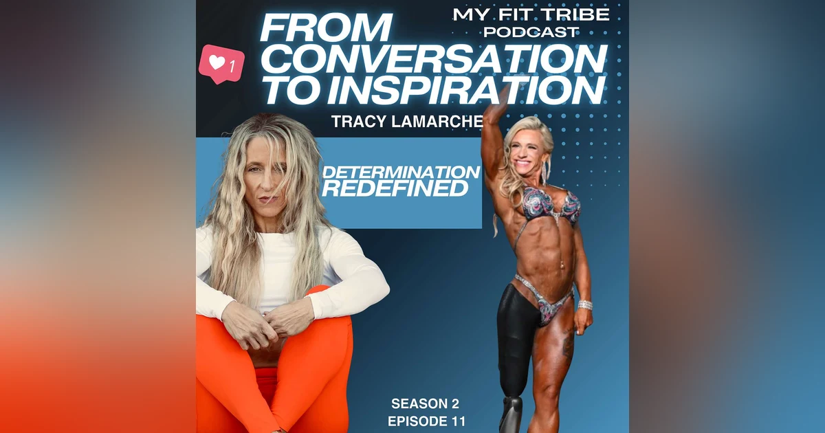 Tracy LaMarche- Determination Redefined!