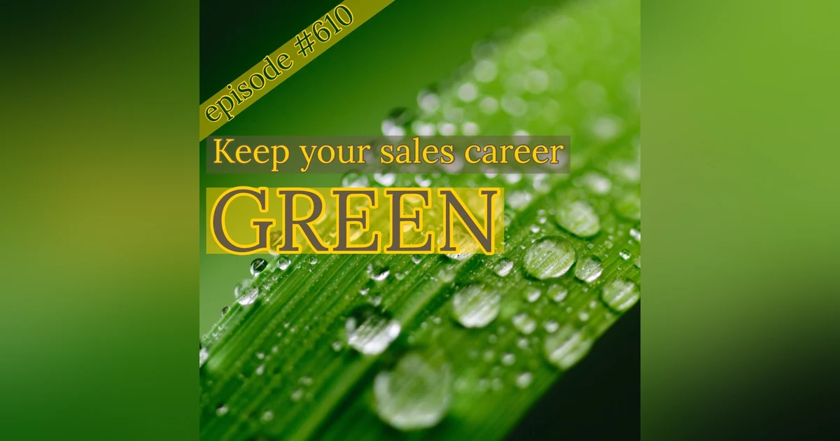 610. Greenify your sales game. “The Bonus Round” by Patrick Tinney
