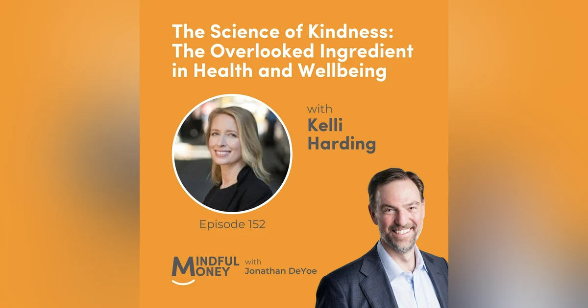 Kelli Harding — The Science of Kindness: The Overlooked Ingredient in Health and Wellbeing with Kelli Harding