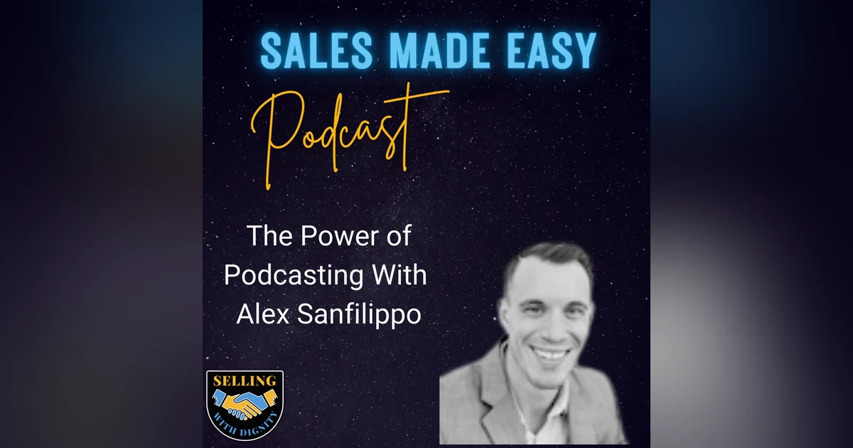 The Power of Podcasting With Alex Sanfilippo