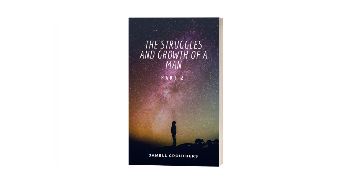 Podcast #9-Writing ‘The Struggles and Growth of a Man Part 2’