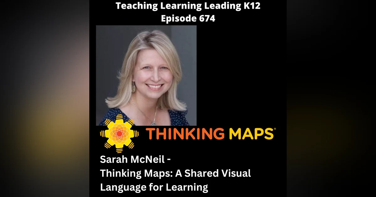 Sarah McNeil - Thinking Maps: A Shared Visual Language for Learning - 674