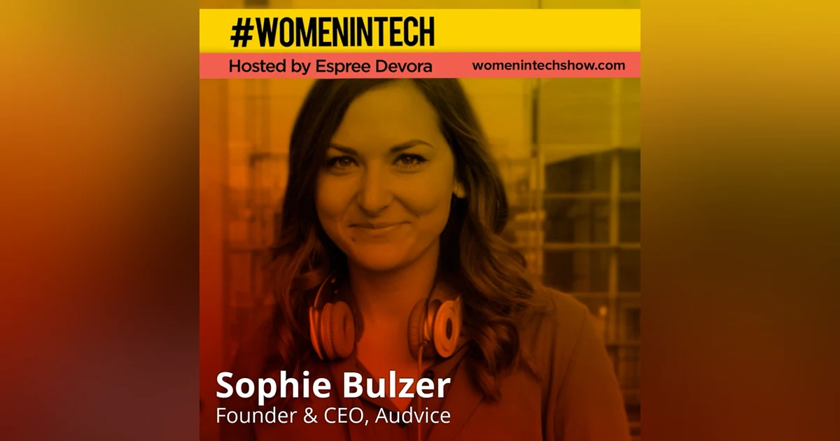 Sophie Bolzer Of Audvice, Learn In The Flow Of Your Day With Audio: Red Bull Basement University Special Edition