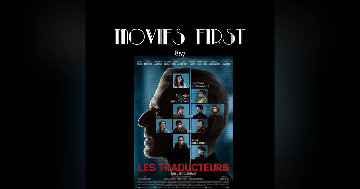 The Translators (Les traducteurs (original title)) (Mystery, Thriller) (the @MoviesFirst review)