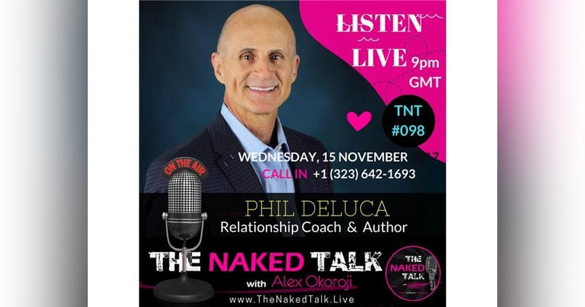 How to Stop Talking to Heal Your Relationship w/ Guest - Phil Deluca
