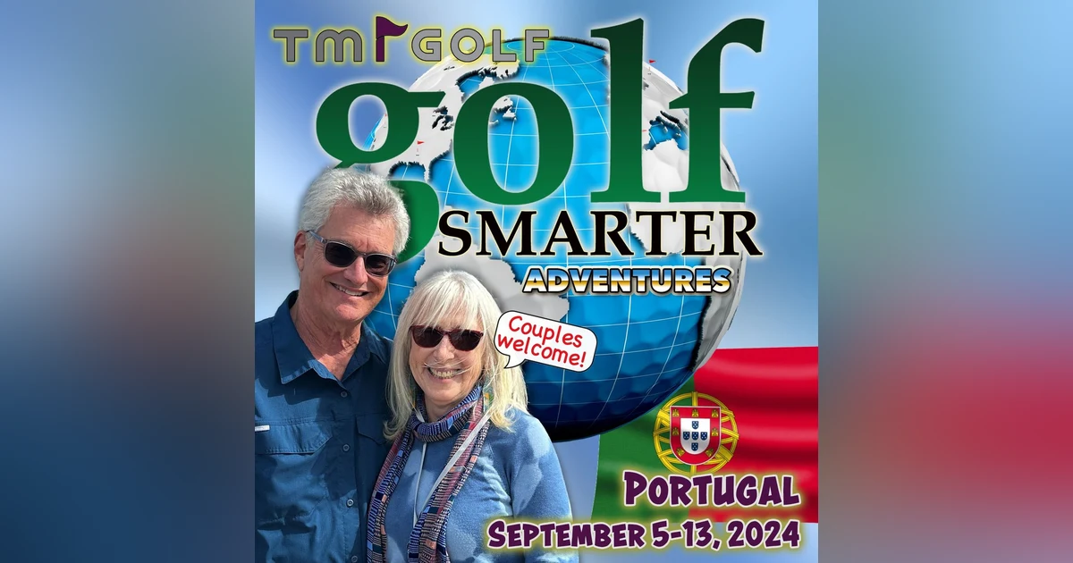 Invitation to Portugal for a Golf Smarter Adventure
