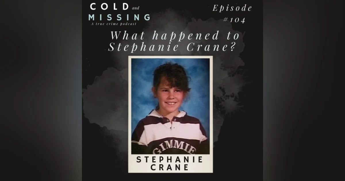 Cold and Missing: Stephanie Crane