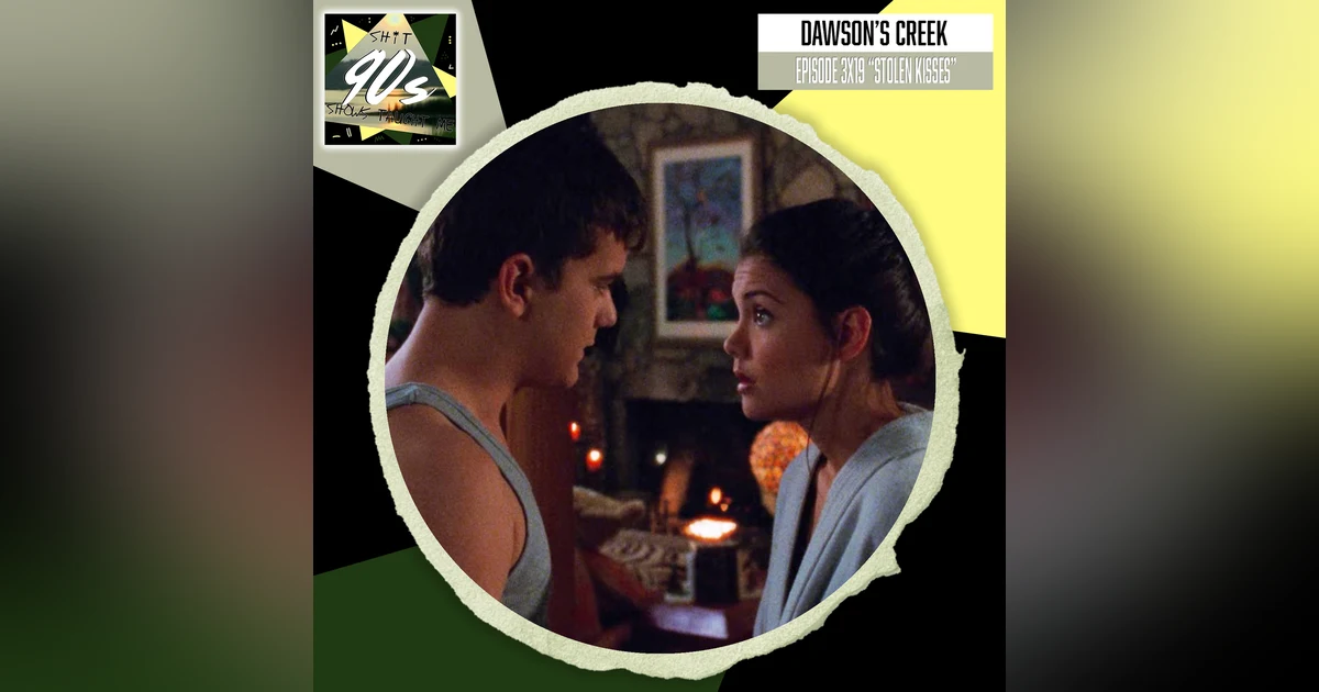 Dawson's Creek: Season 3 Episode 19 - Stolen Kisses