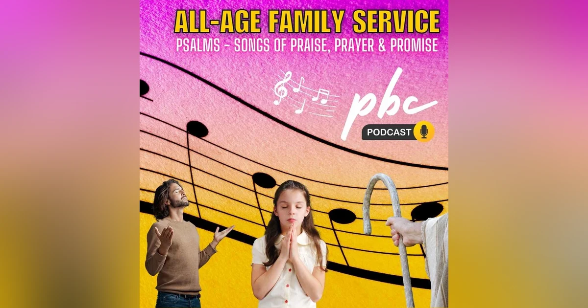Family Service | 3 Aspects of the Psalms