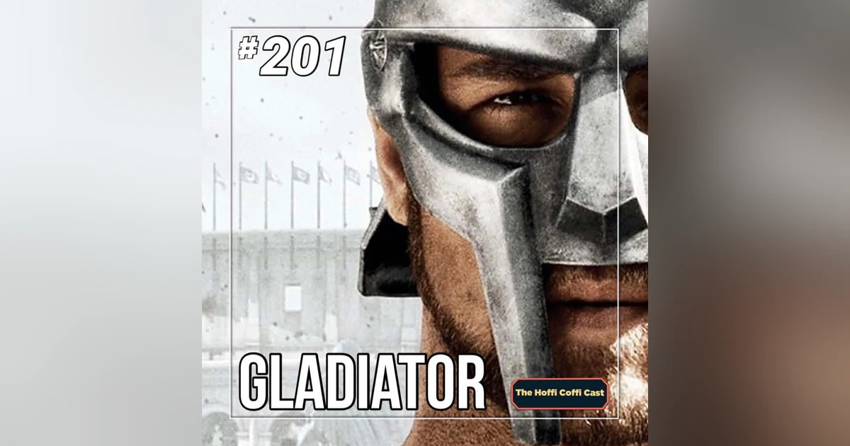 201 - Gladiator (2000)