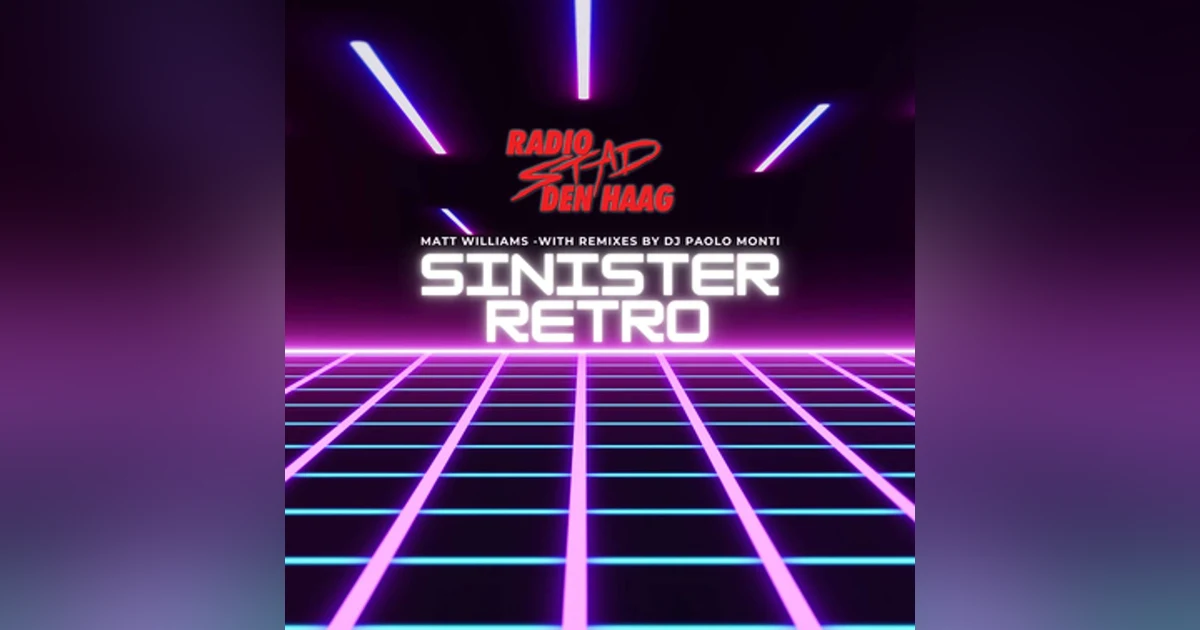 Synthpop Symphony Presents Sinister Retro Vol1 with DJ Matt Williams