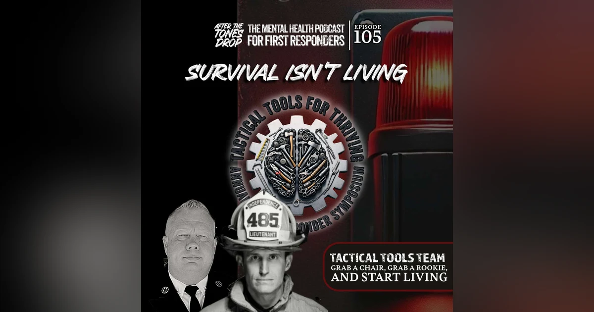 Survival Isn't Living: with Kenny Schroeder (Tactical Tools for Thriving Team)