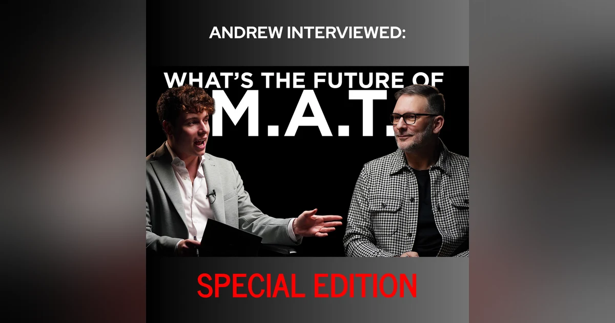 Special Edition: Andrew Interviewed