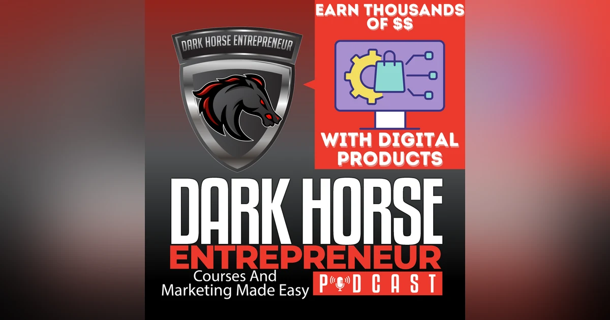 EP 416 Step by Step Way To Earn Thousands By Developing And Selling Digital Products