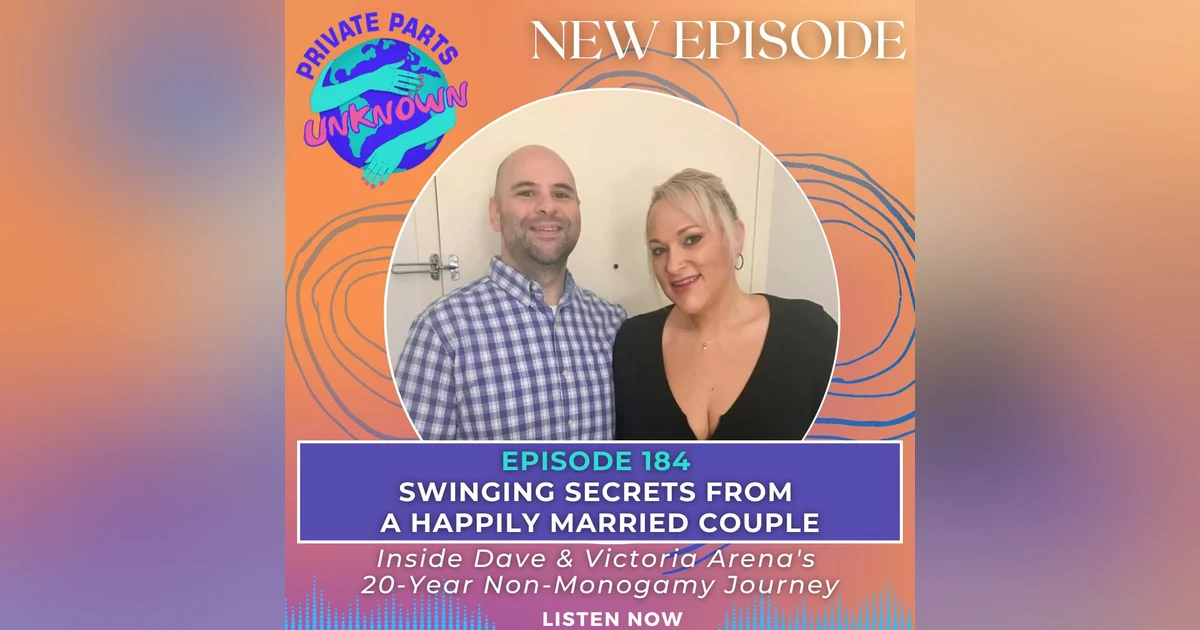 Swinging Secrets from a Happily Married Couple: Inside Dave & Victoria Arena's 20-Year Non-Monogamy Journey
