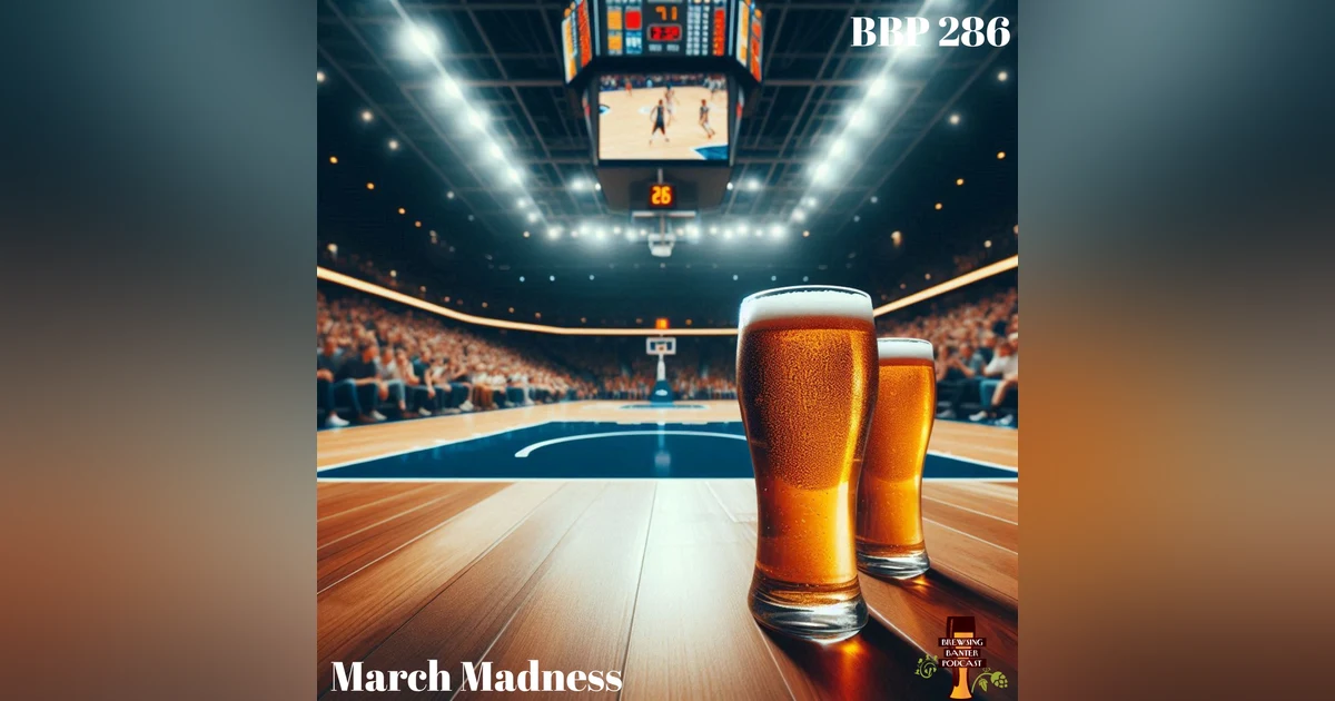 BBP 286 - March Madness