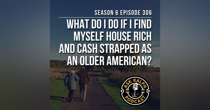 image for What Are My Options If I'm House Rich but Cash Strapped?