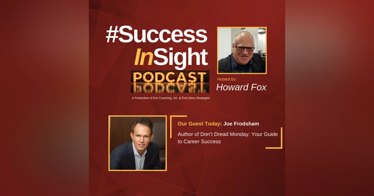 Joe Frodsham, Author of Don’t Dread Monday: Your Guide to Career Success