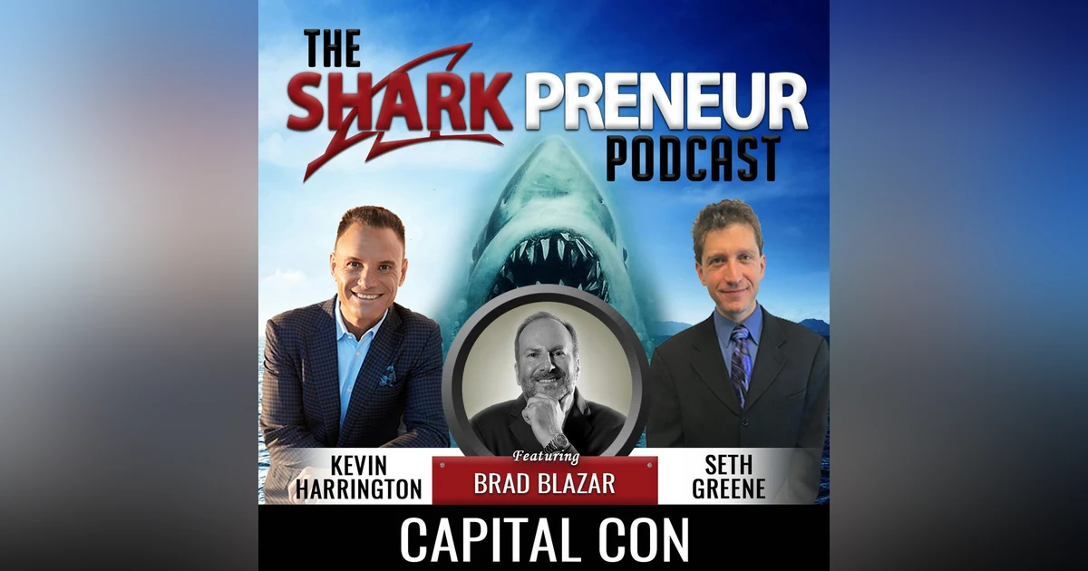 587: CapitalCon with Brad Blazar