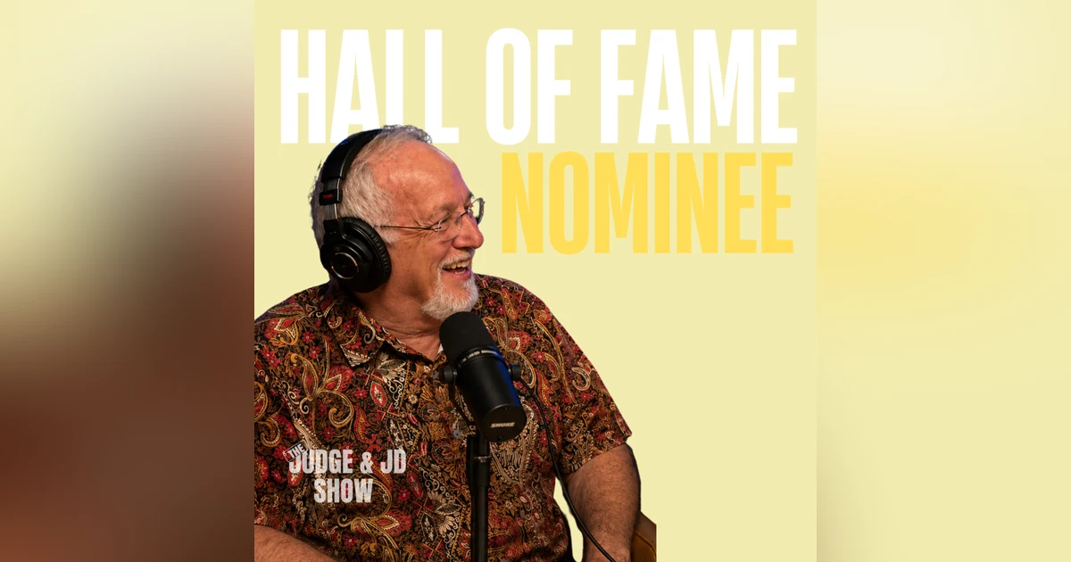The Judge and JD Show - From the Radio to The Hall of Fame & Timothy Howls on The Judge & JD Show