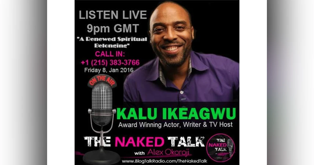 A Renewed Spiritual Belonging w/ Guest - Kalu Ikeagwu