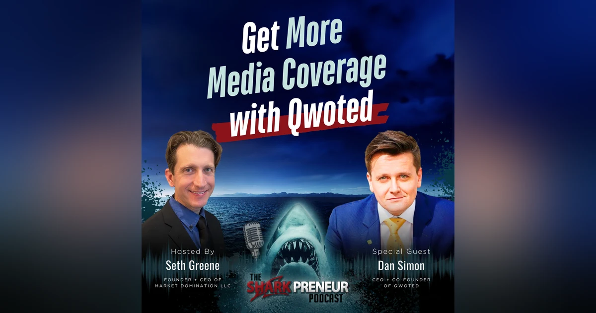 Episode 1313: Get More Media Coverage with Qwoted with Dan Simon