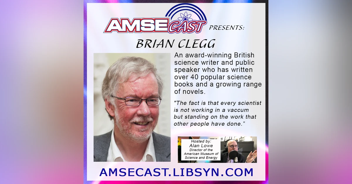 AMSEcast with guest Brian Clegg