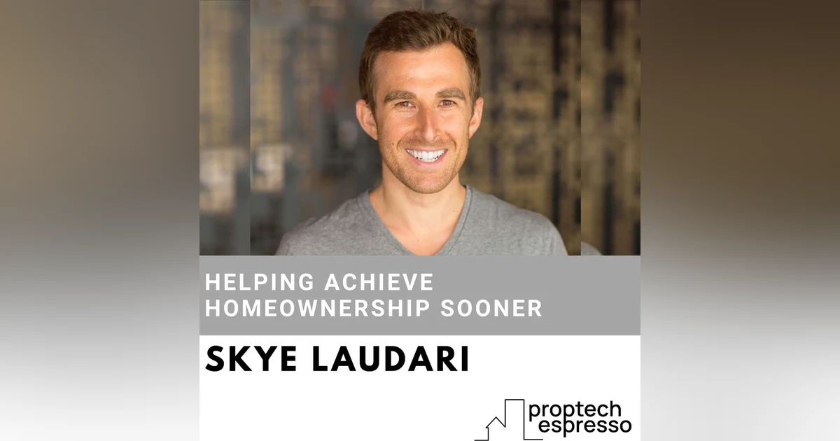 Skye Laudari - Helping Achieve Homeownership Sooner