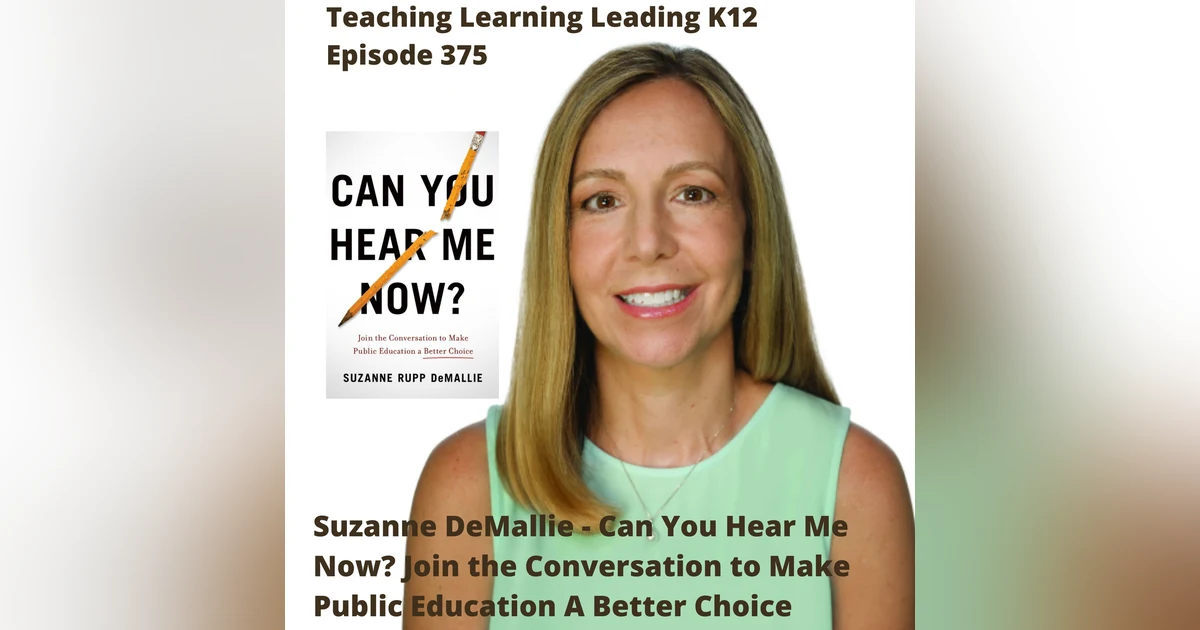 Suzanne DeMallie - Can You Hear Me Now? : Join the Conversation to Make Public Education A Better Choice - 375