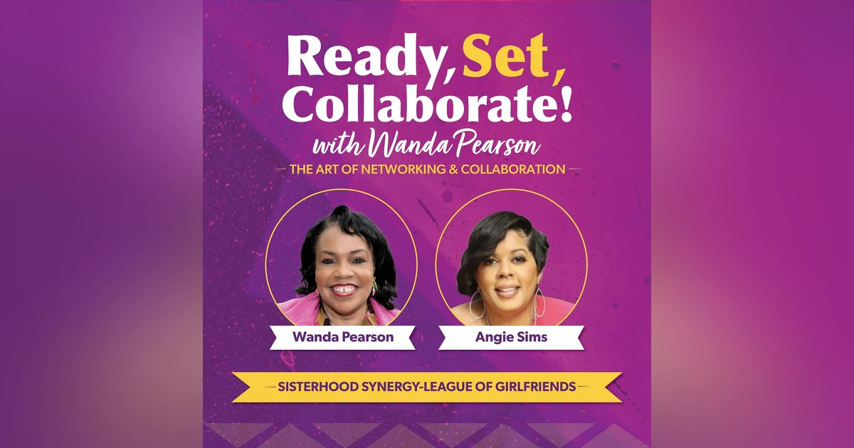 Fostering Sisterhood and Success: The League of Girlfriends' Impact on Professional Networking and Beyond with Angie Sims
