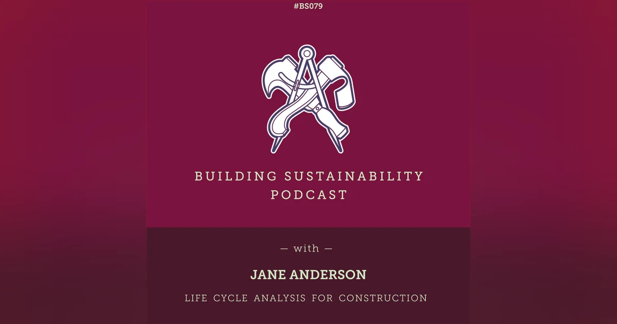 Life Cycle Analysis in Construction - Jane Anderson - BS079