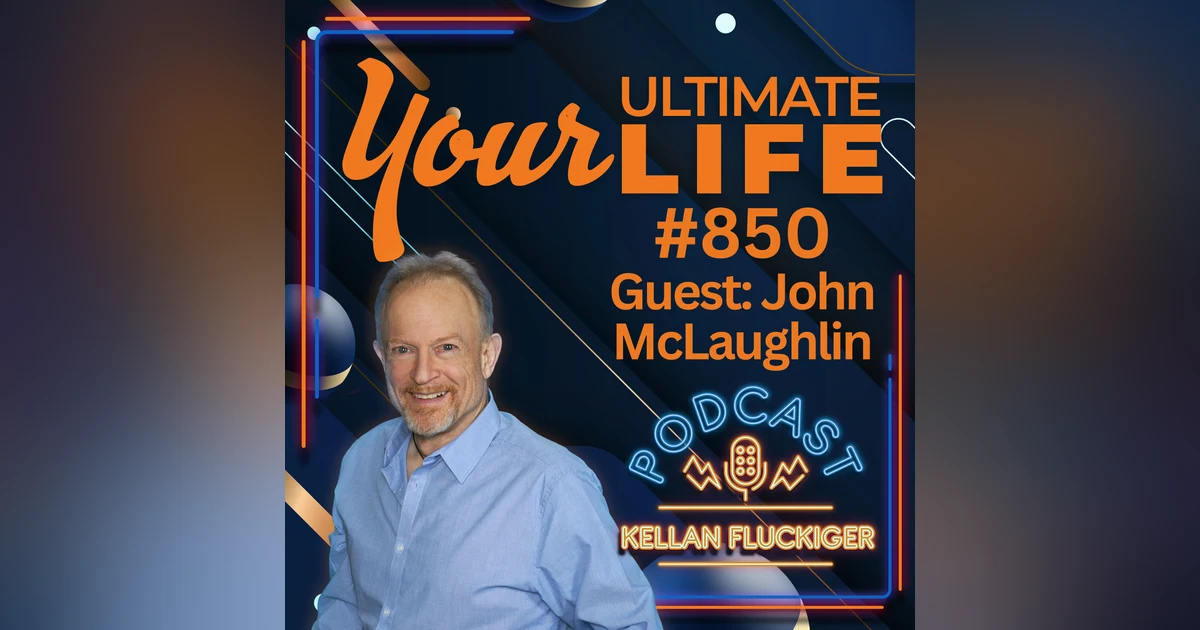John McLaughlin on Empowering Second Chances: A Journey of Hope and Transformation, 850