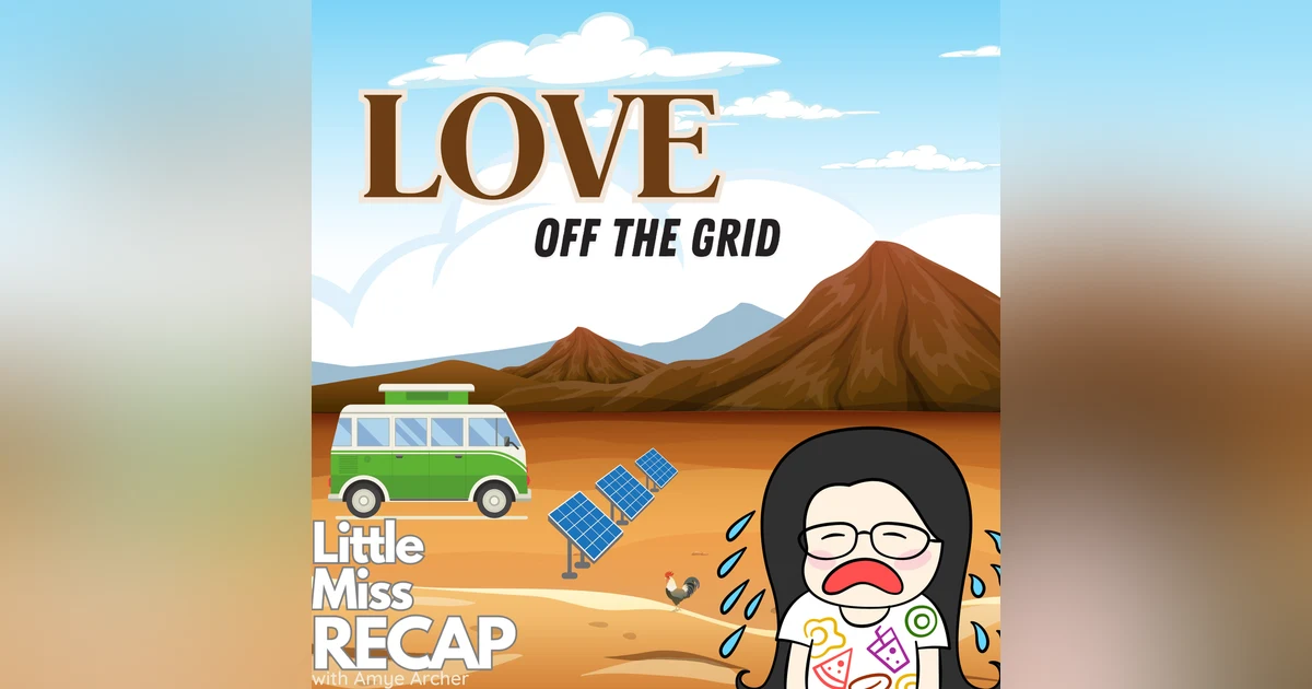 Love Off the Grid S2:EPS 1&2 Moving Day and Three's Company (Free Preview)