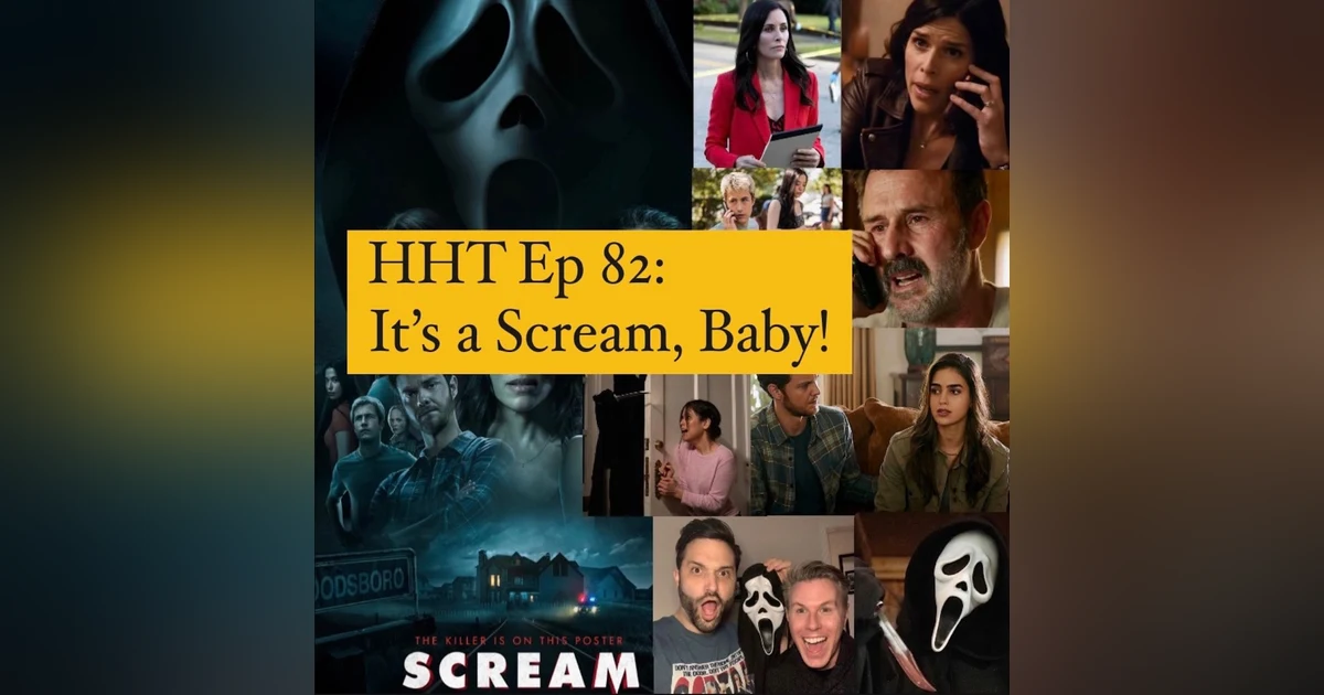Ep 82: It’s a Scream, Baby!