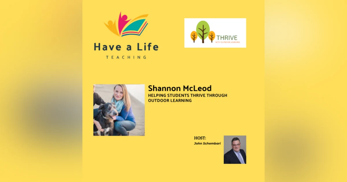 How Outdoor Learning Helps Students Thrive (Shannon McLeod)