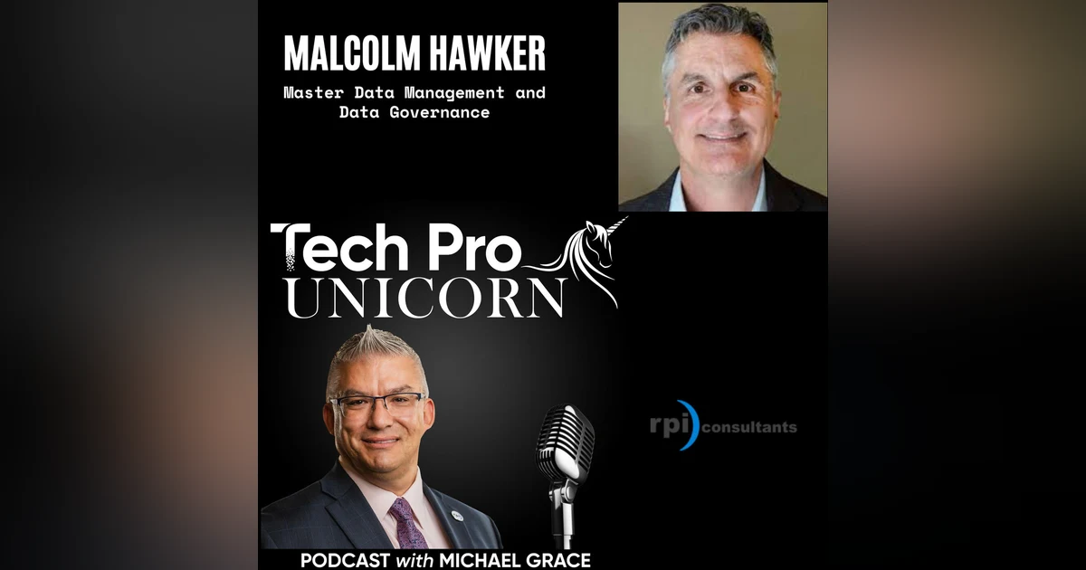 Master Data Management and Data Governance with Malcolm Hawker, Head of Data Strategy for Profisee