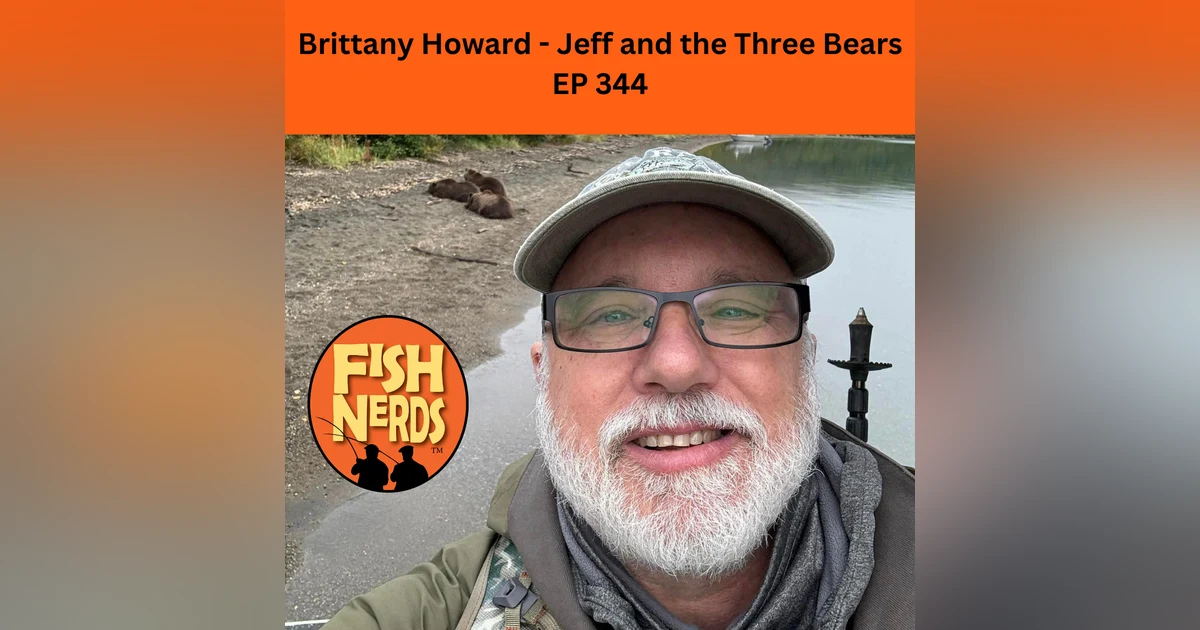 Brittany Howard - Jeff and the Three Bears  EP 344