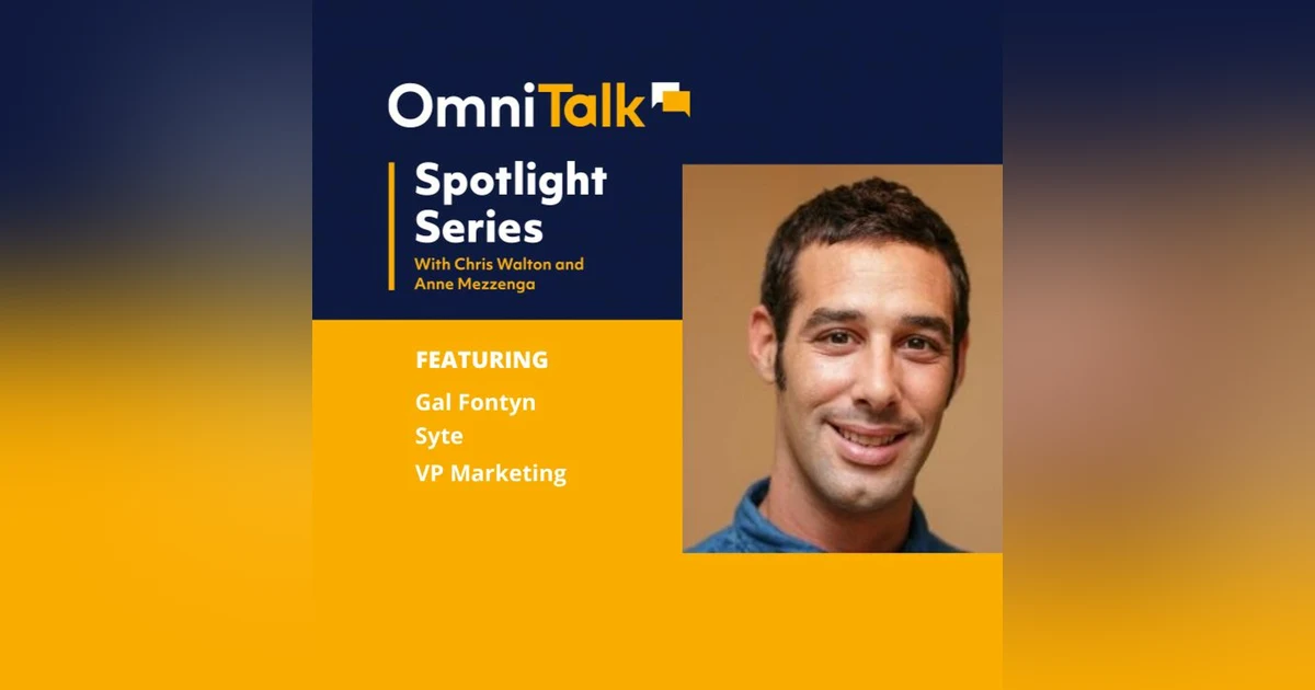 Spotlight Series: Visual Search and Experiences with Syte VP Marketing, Gal Fontyn